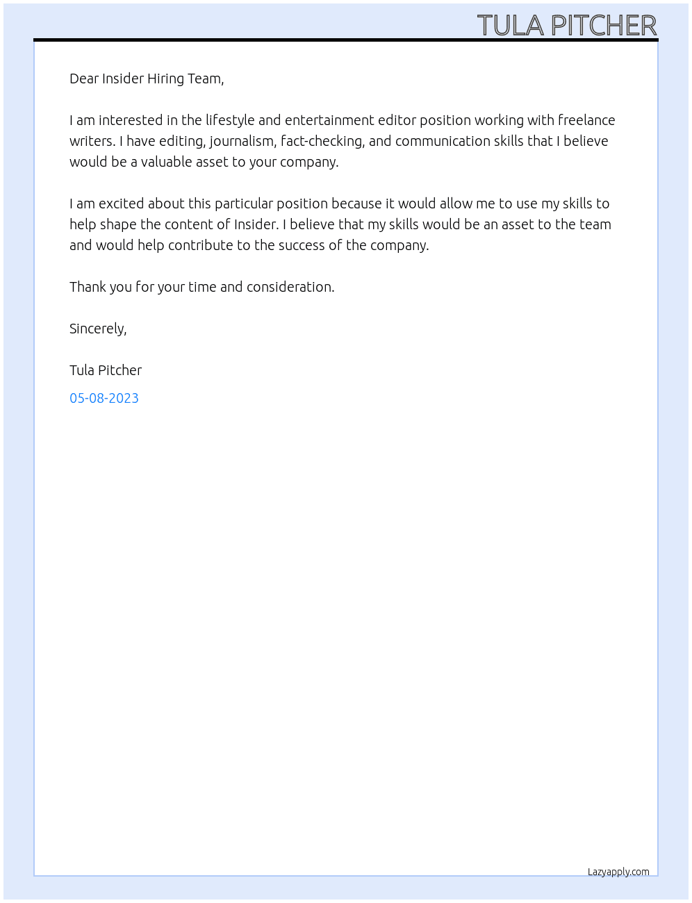 lifestyle and entertainment editor working with freelance writers At Insider, Inc. Cover Letter