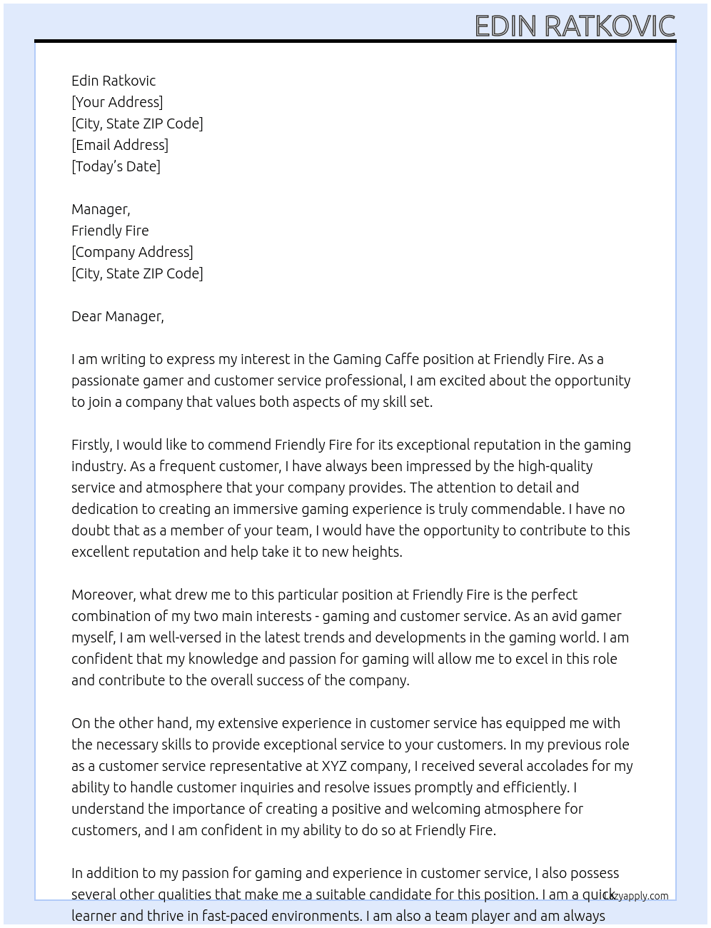 Gaming caffe At Friendly Fire Cover Letter