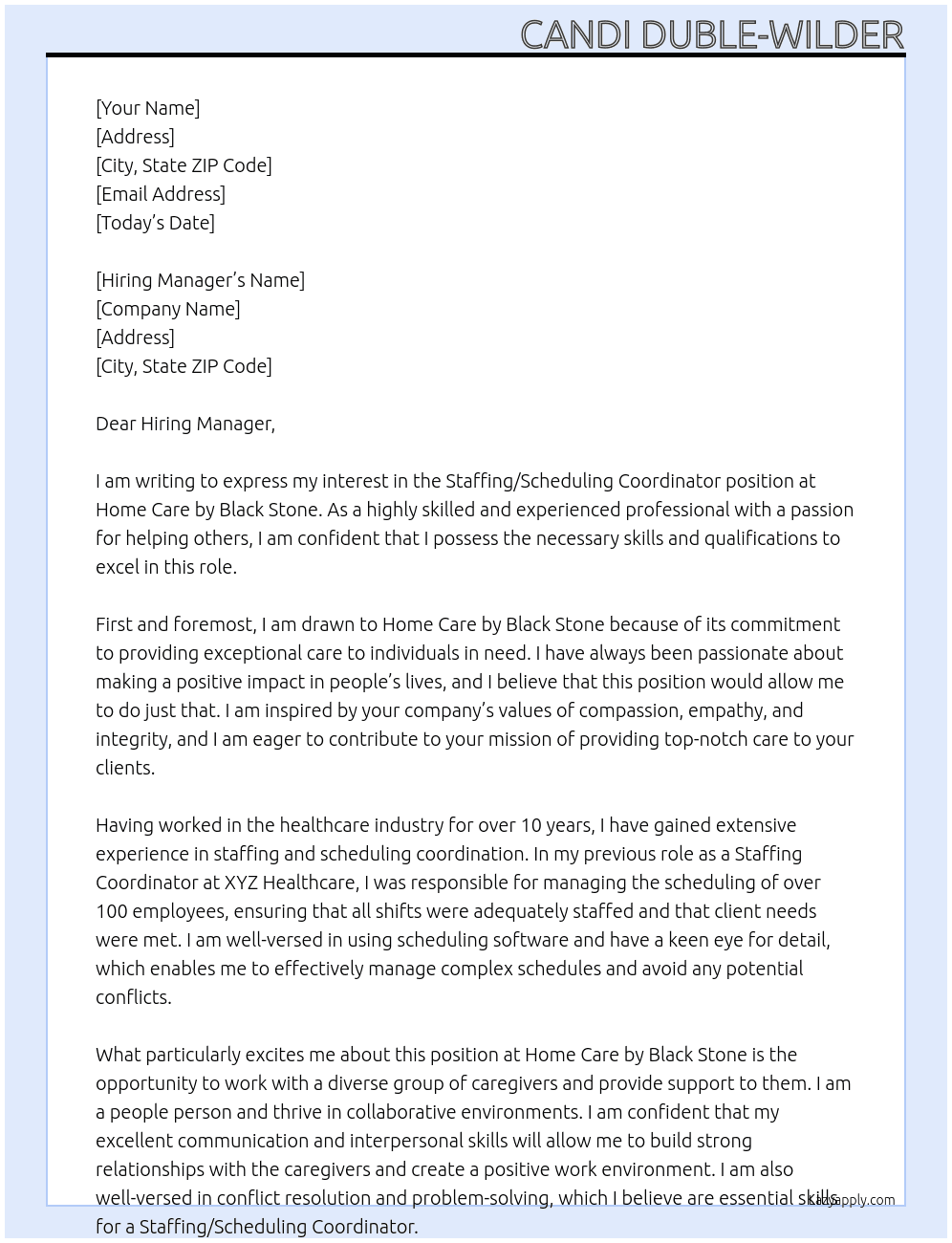Staffing/Scheduling Coordinator At Home Care by Black Stone  Cover Letter