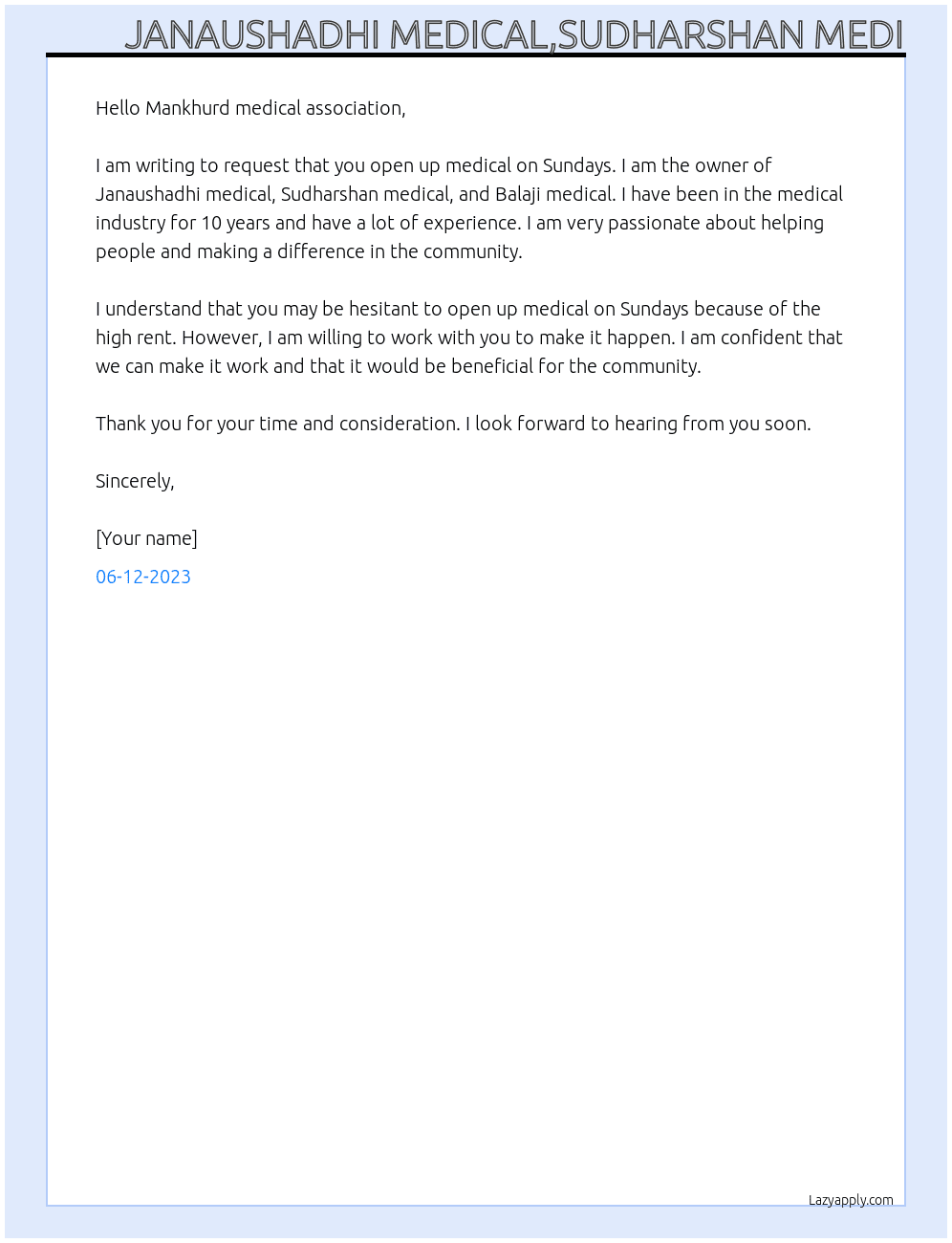 Medical  At Request for opening medical on sunday because my rent is ver high  Cover Letter