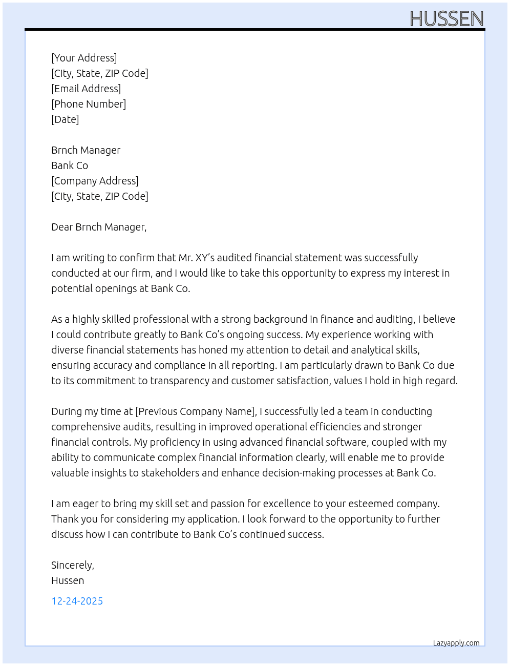 This kindly confirm that mr xy audited finacial statement was conducted at our firm At Bank co Cover Letter