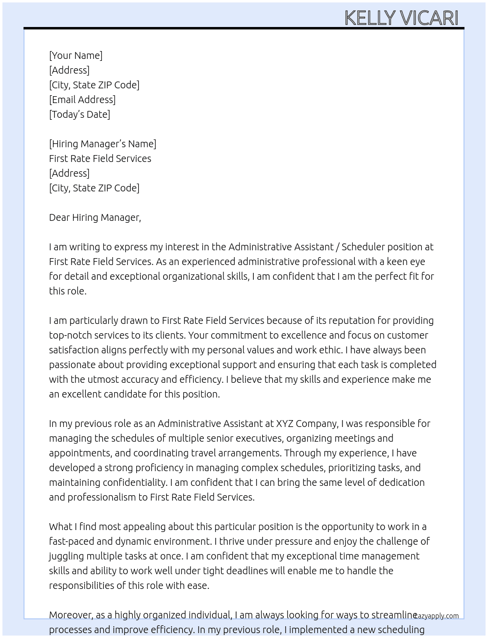 Administrative Assistant / Scheduler  At First Rate Field Services  Cover Letter