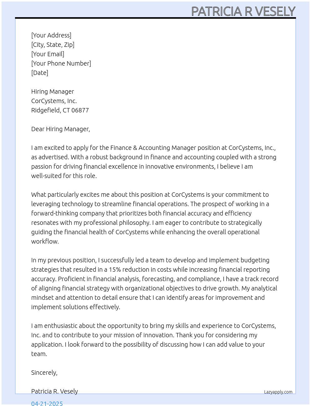 Finance & Accounting Manager At CorCystems, Inc.  Ridgefield, CT 06877 Cover Letter