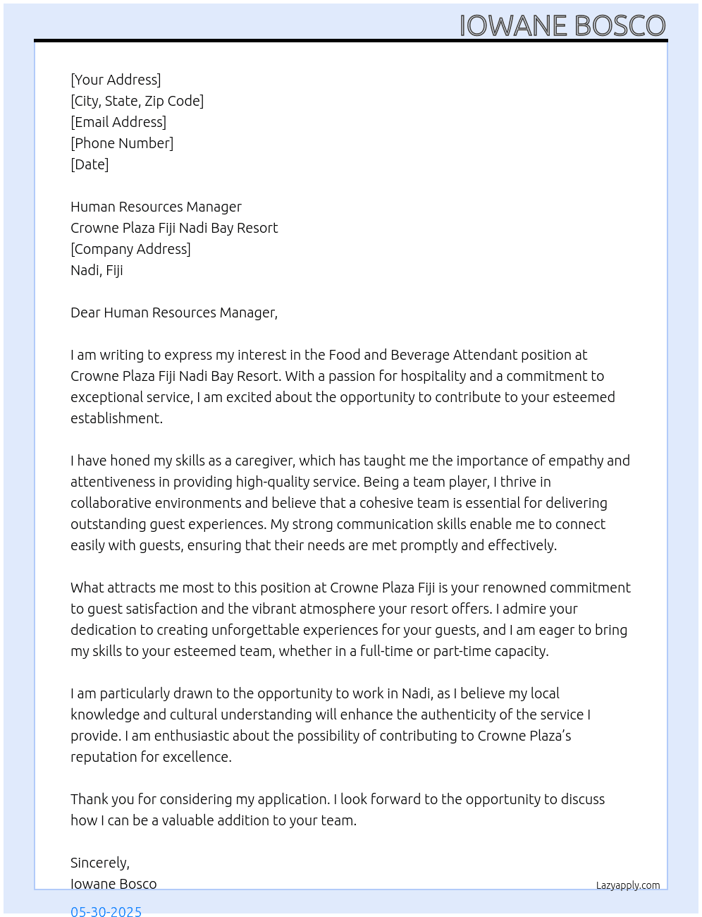 Food and Beverage Attendant  At Crowne Plaza Fiji Nadi Bay Resort  Cover Letter