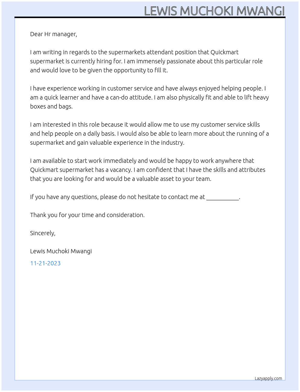 Supermarket attendant  At Quickmart supermarket  Cover Letter